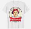 Funny Big Deborah Parody Unisex T-Shirt Unisex T-Shirt