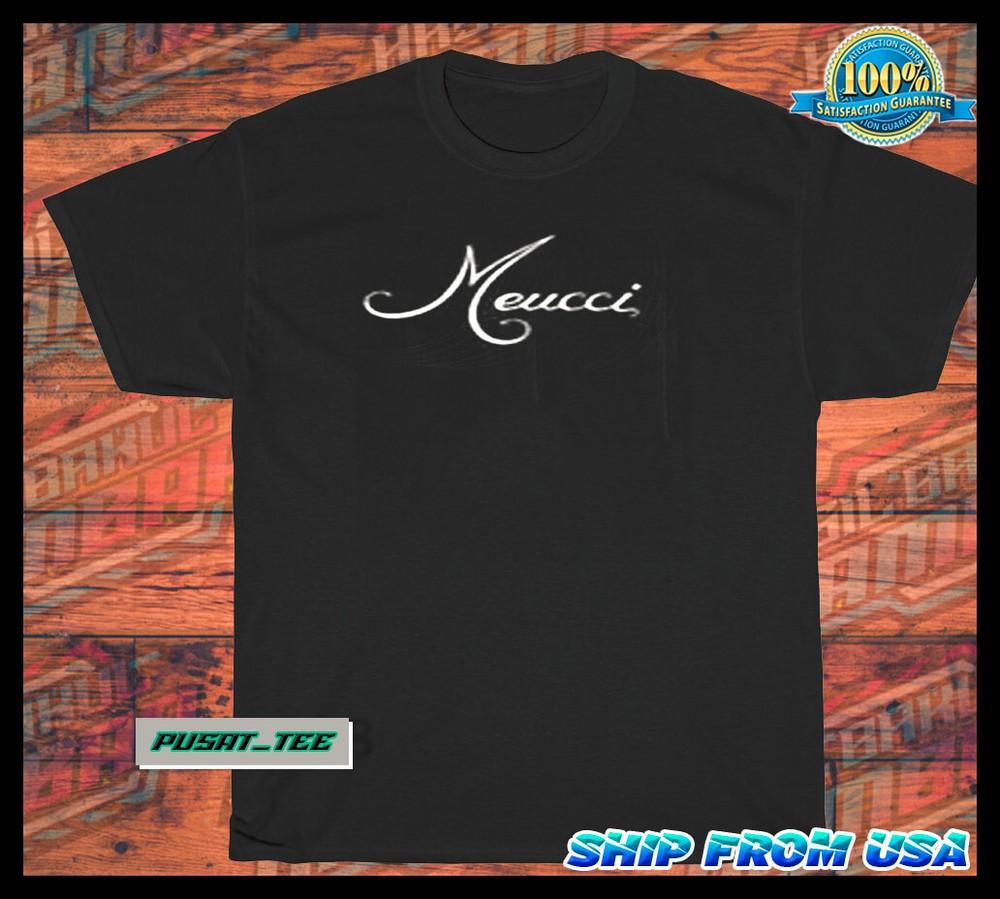 New meuci american funny t shirt SIZE S-5XL Unisex T-Shirt L
