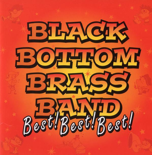 

CD BLACK BOTTOM BRASS BAND Bestbestbest PCCA01982 Pony Canyon 2004 Japan ObiJazz Used