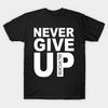 Men Black Print T-shirt Original Never Give Up Blackb No-Cut Transfer Paper Print Cotton Tshirt