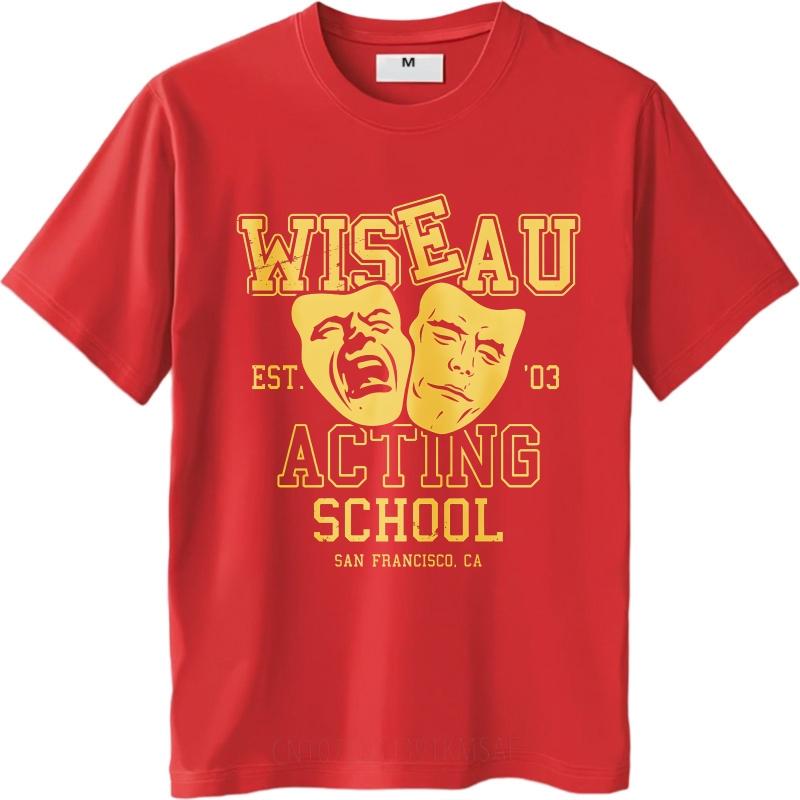 Graphic Summer Teenagers T Shirt Wiseau Acting School San Francisco California Short Sleeve Solid Color Crew Neck Top Tees