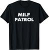 MILF Patrol Graphic Men's Cotton T-Shirt Funny Adult Humor Street Wear Tee