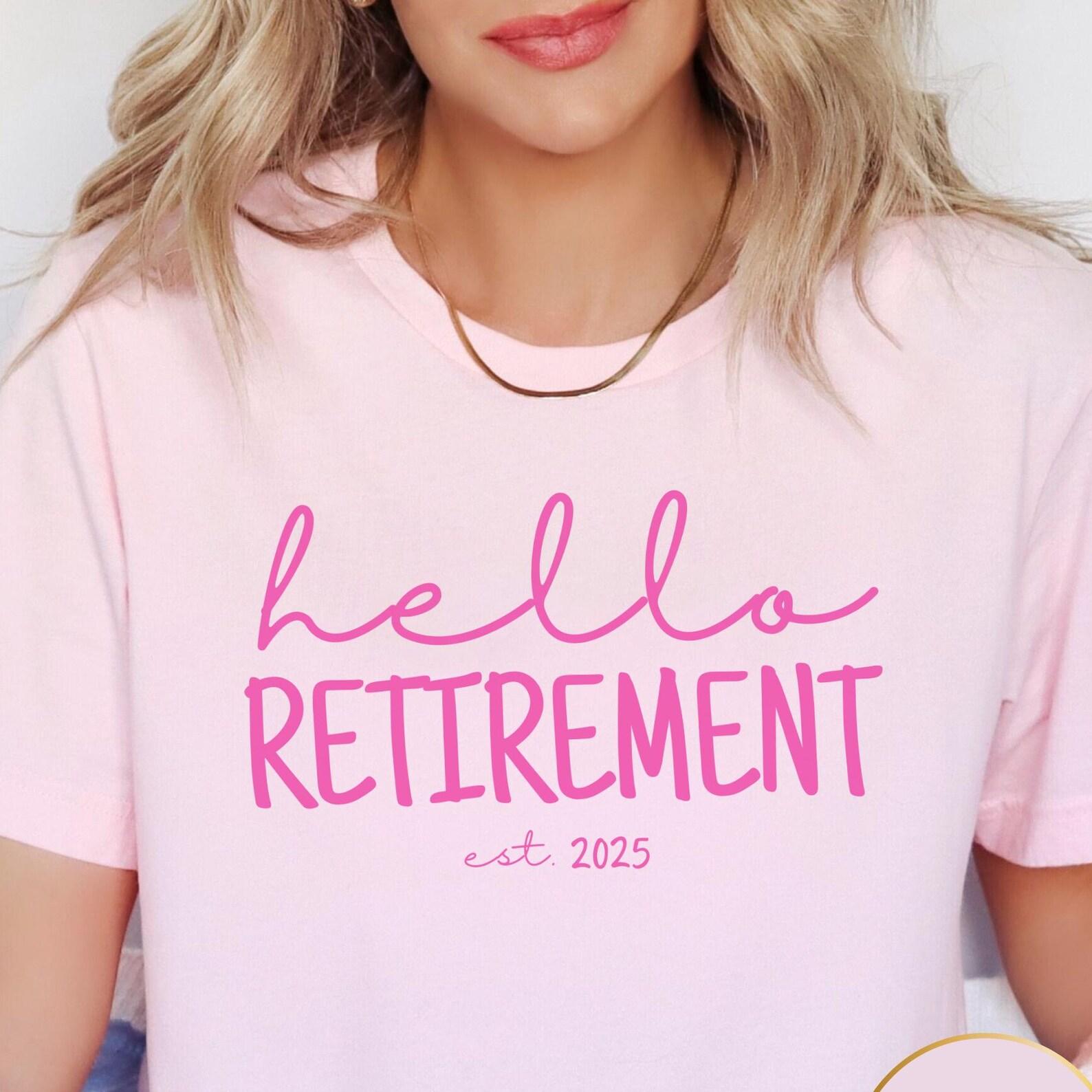 Hello Retirement T-Shirt: Retiree Gift for Colleague 3XL
