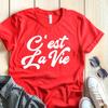 C'est La vie T-Shirt, Französisches Zitat, Französisches Sprichwort Shirt, Französisches Geschenk, Pariser Stil T-Shirt, Trendiges Ästhetisches T-Shirt