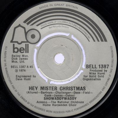 7inch Record SHOWADDYWADDY  Hey Mister Christmas BELL1387 Bell Records 1974 UK Rock Used