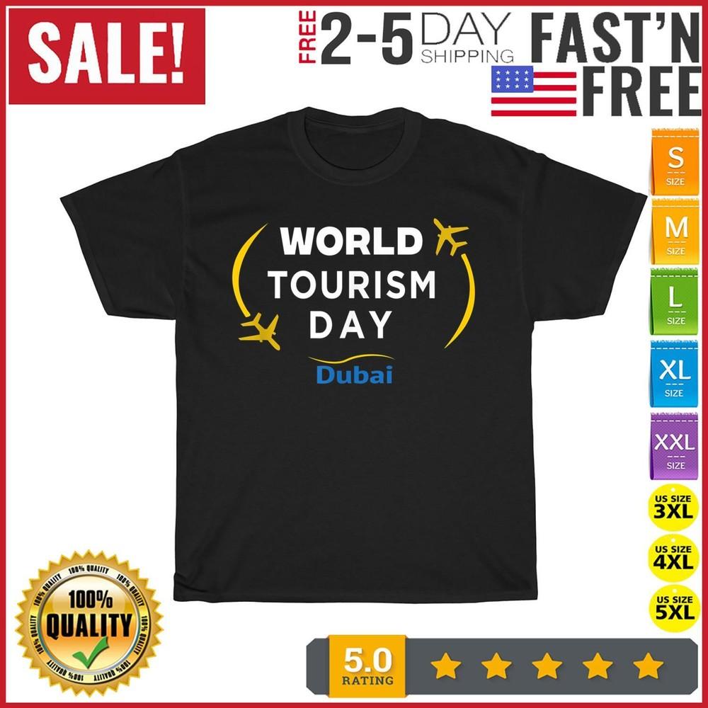 

World Tourism Day Best Dubai Vacation United Arab Emirates T Shirt Men Women NEW L