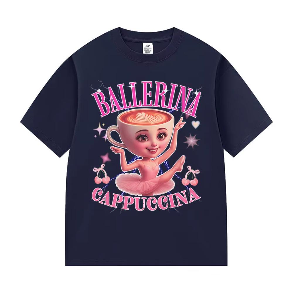 Funny Ballerina Capucina Graphic Tee Shirt Men's Women Coffee Lover Gift Cotton T-shirts Summer Cute O-Neck Short Sleeve T-shirt