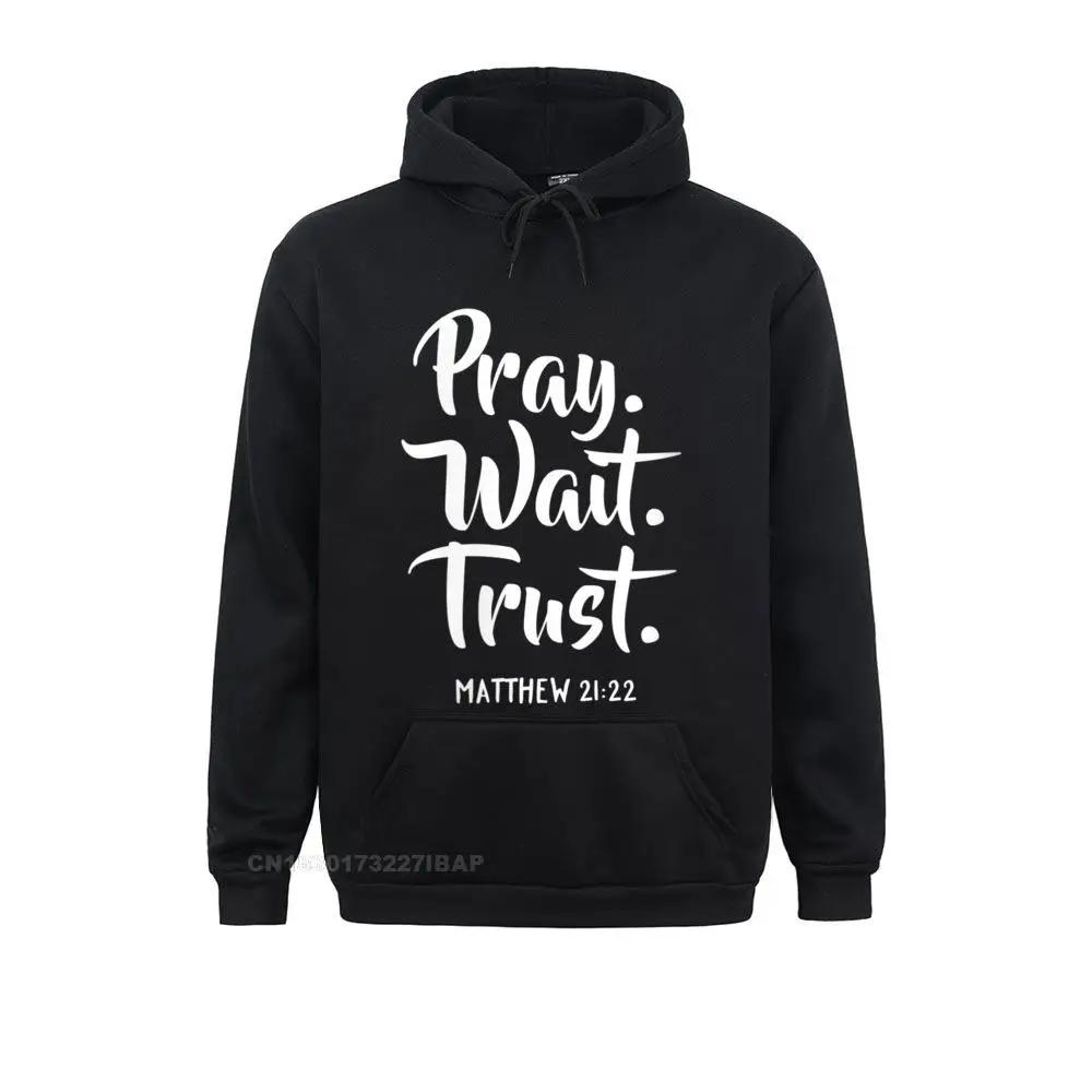 Men Pray Wait Trust Gospel Bible Sayings Christian Hoodie Prevalent Printing Sweatshirts Autumn Hoodies Women Hoods