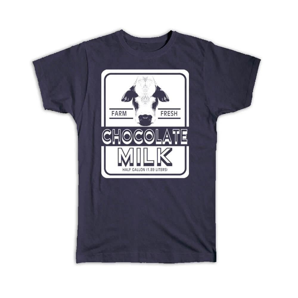 

Gift T-Shirt : For Chocolate Milk Lover Cow Farm Fresh Dairy Product Sign Art XL