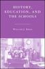 The History, Education, and the Schools Book