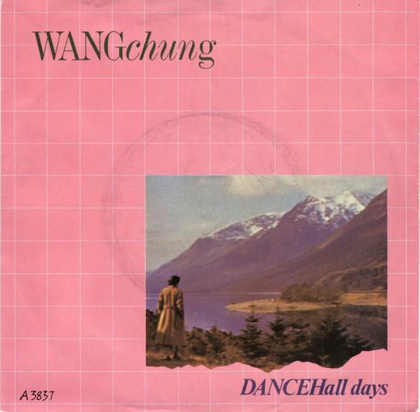 

7inch Record WANG CHUNG - Dance Hall Days A3837 Geffen Records 1983 UK Pop Used