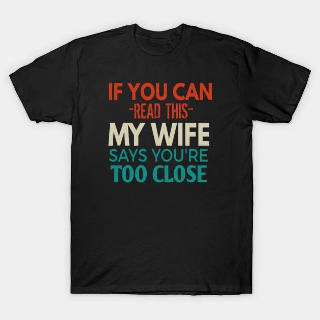 

If You Can Read This T Shirt For Joke Birthday Funny boyfriend girlfriend S