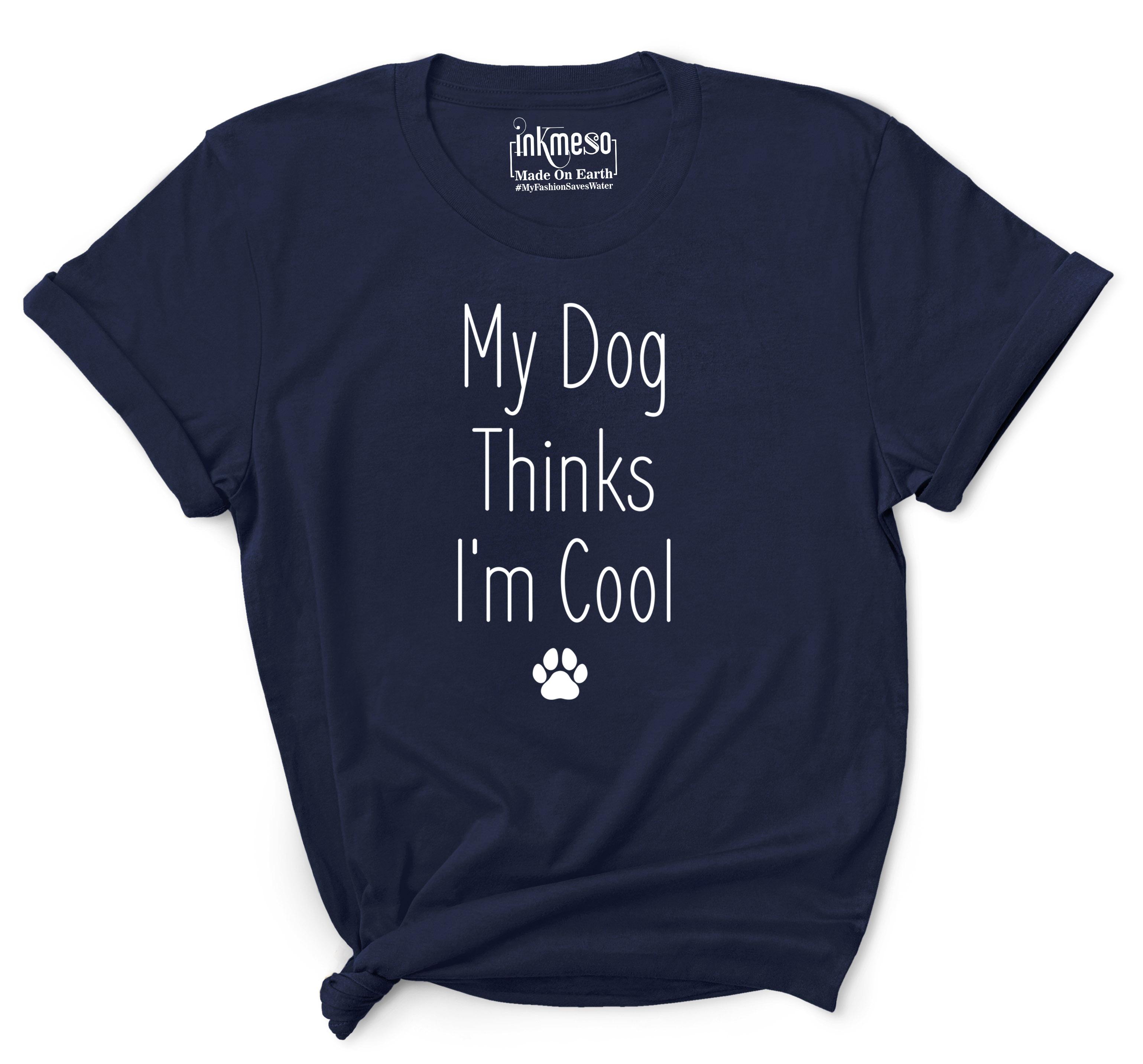 

Inkmeso Women Quote Top My Dog Thinks I m Cool Футболка з графічним принтом XXL темно-синього кольору