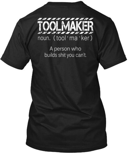 

Toolmaker Defined T-Shirt Size S to 5XL XXXXL