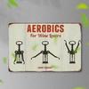 Vintage "Aerobics for Wine Lovers" Metal Sign - Rustic Wall Art with Wine Bottle & Cork Screw Illustrations, Humorous Decor