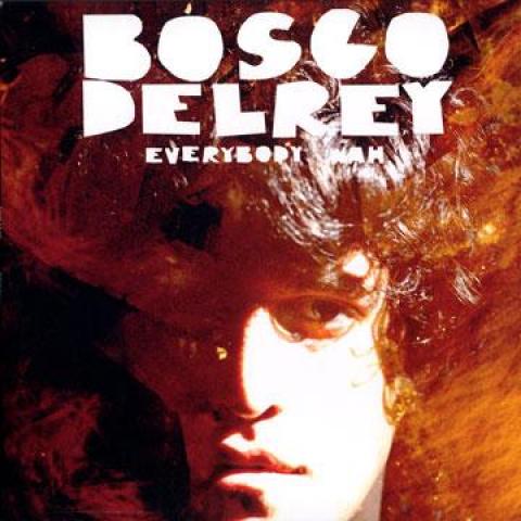 

LP Record BOSCO DELREY - Everybody Wah MADLP128 Mad Decent CA 2012 Canada Rock
