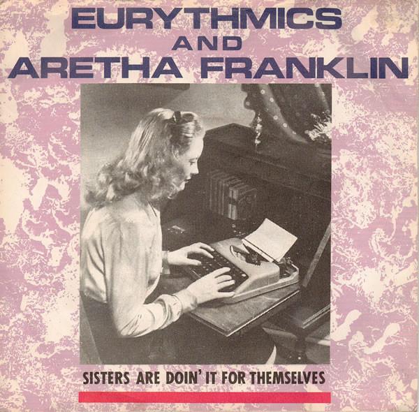 

7inch Record EURYTHMICS ARETHA FRANKLIN Sisters Are Doin It For Themselves PB40339 RCA 1985 UK Dance Electronica Used