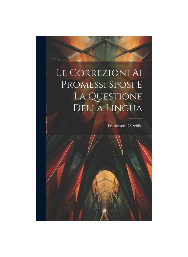 Buch Le Correzioni Ai Promessi Sposi E La Questione Della Lingua