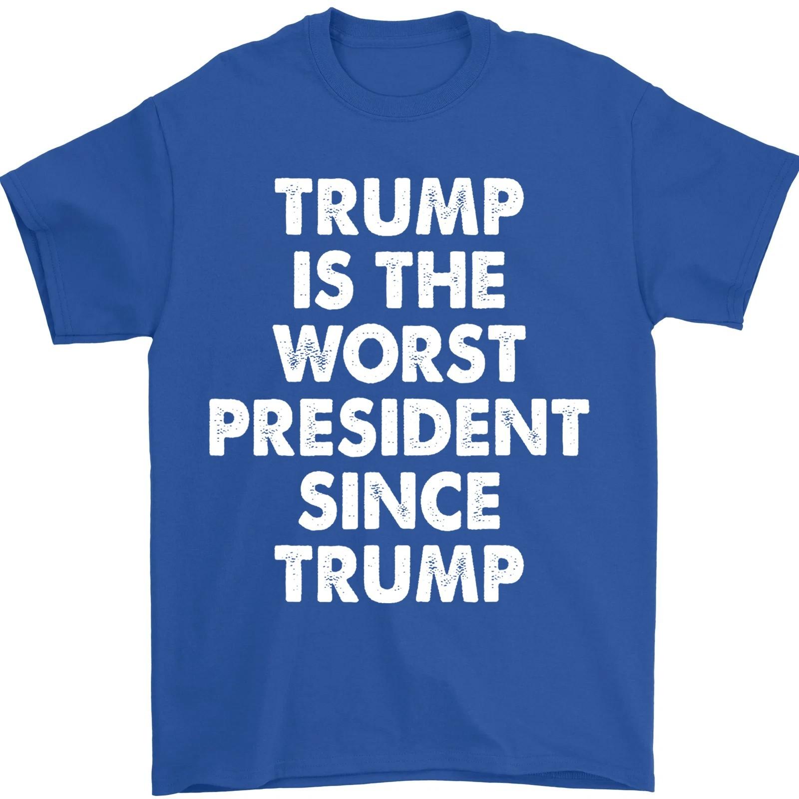 Trump is The Worst President Since Trump Funny Saying T-Shirt S разноцветный
