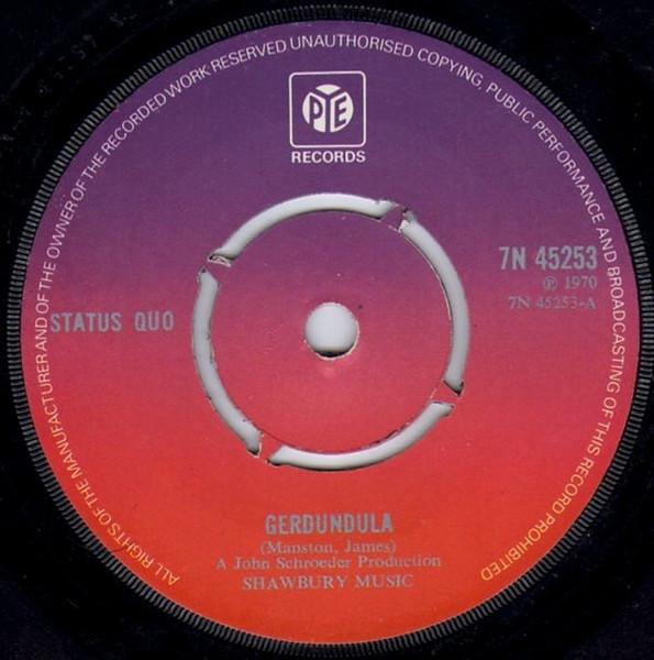 

7inch Record STATUS QUO - Gerdundula 7N45253 Pye Records 1973 UK Rock Used