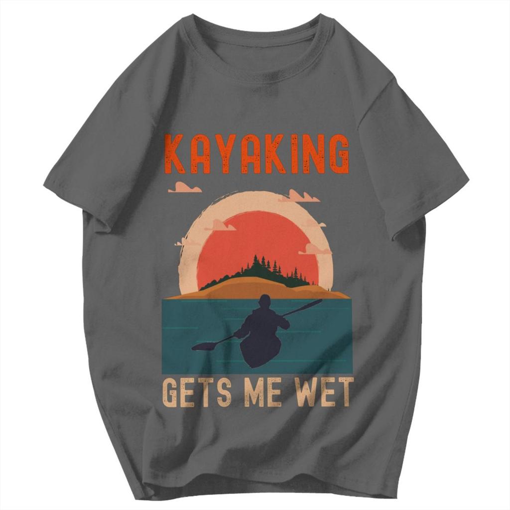 Men T Shirt Kayaking Gets Me Wet Kayaking Lover Pops Y2K Graphic Anime Unisex Clothing T Shirts