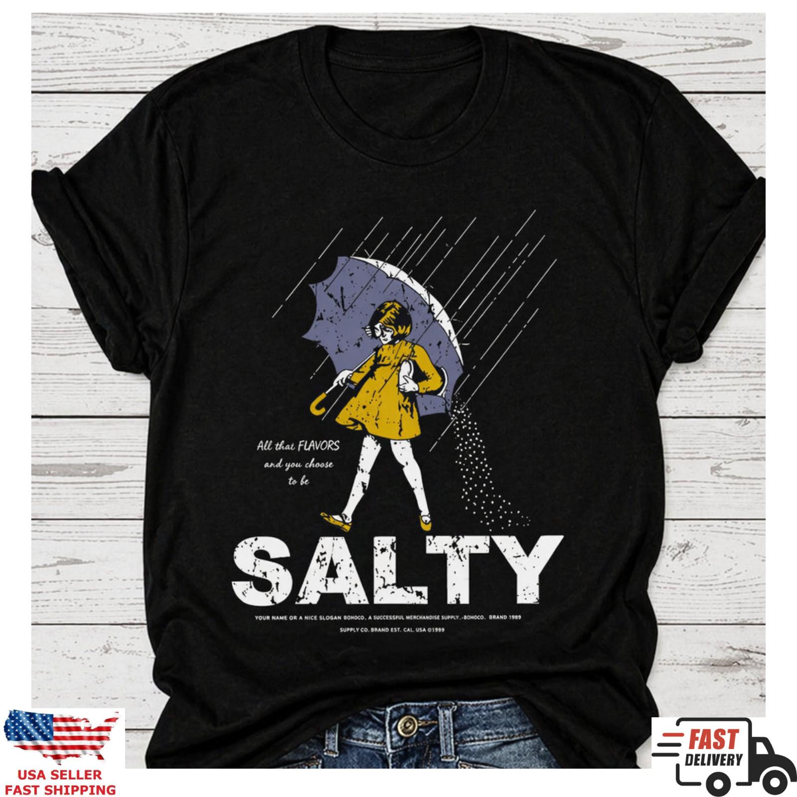 Salty Aesthetic Shirt Funny Moody Girl Tee Sarcastic Outfit Tee XXXL