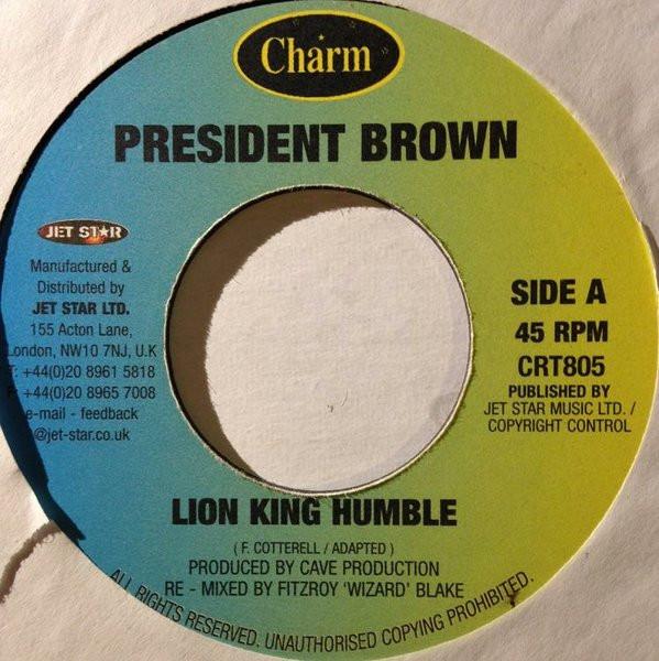 

7inch Record PREZIDENT BROWN / EL-FICO - Lion King Humble / Wine Press CRT805 Charm UK Reggae, Ska & Dub Used