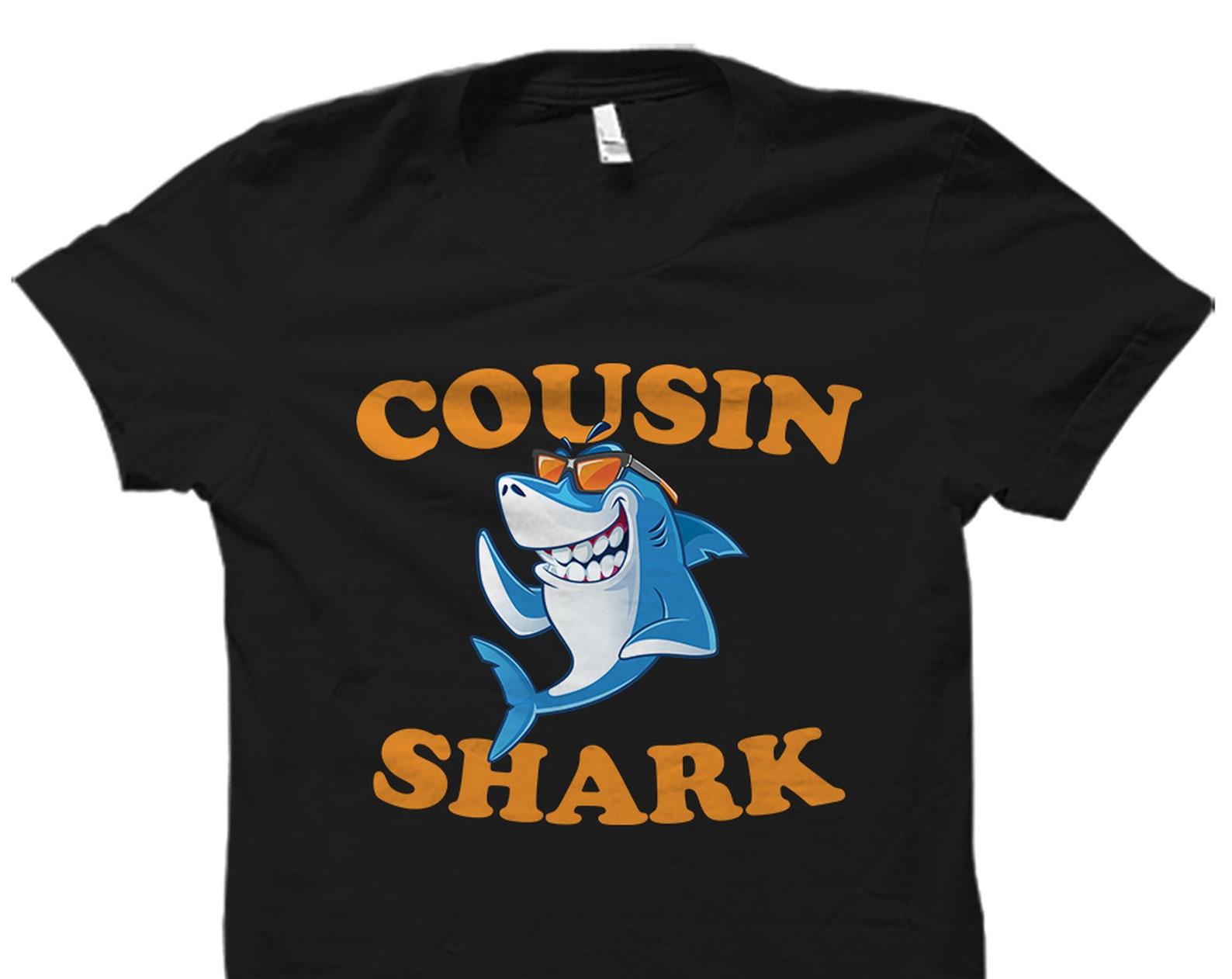 Cousin Gift. Cousin Shirt. Cousin T-Shirt. Gift for Cousin. Cousin Shark Shirt. Shark Shirt. Shark Gift #OS2121 2XL