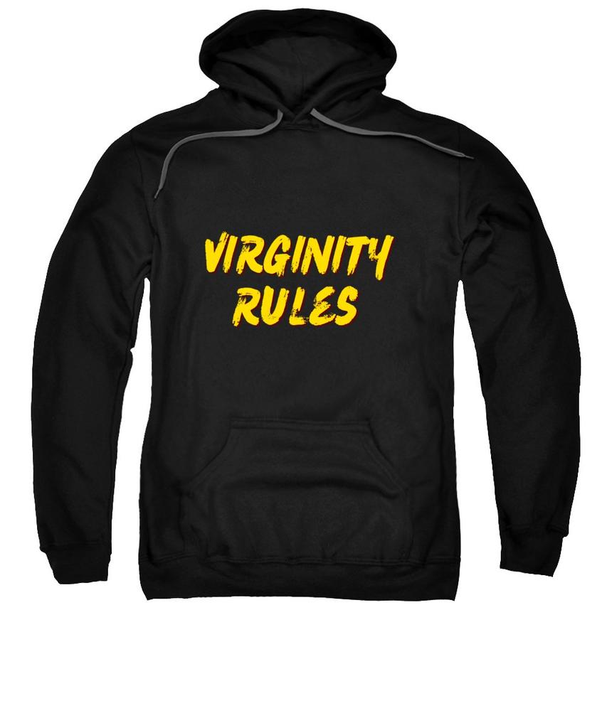 virginity rules sweatshirt