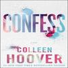 Confess by Colleen Hoover Paperback Book 9781471148590