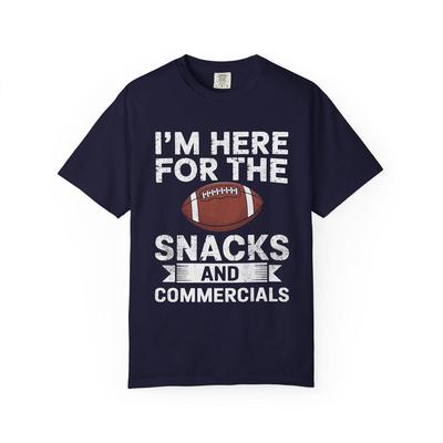 Snacks and Commercials Football I'm Here For The T-Shirt | Game Day Tee