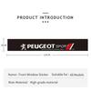 For Peugeot 106 107 108 206 207 208 301 307 308 406 407 408 508 607 2008 3008 4008 5008 GT RCZ RifterCar Windshield Sticker Fron 6RQ