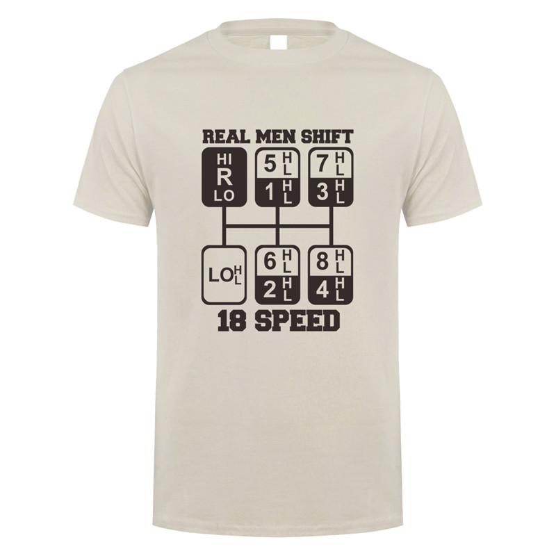 Real Unisex Shift 18 Speed Funny Truck Driver T Shirts Unisex Short Sleeve Cotton Tshirt Cool Unisex Tshirt JL105