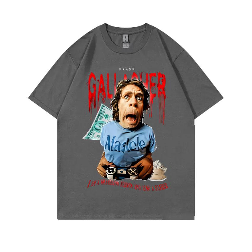 Hot Sale Shameless Frank Gallagher I Am A Shamlless Person and Also A Father Graphic Print T-shirt Men Vintage Oversized Tshirt