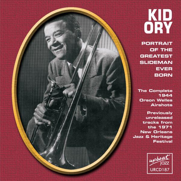 

CD KID ORY Portrait Of The Greatest Slideman E URCD187 UPBEAT JAZZ 2003 UK Jazz Used
