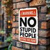 No Stupid People Beyond This Point Tin Sign Funny Office Game Room Wall Decor 8x12 Inch Metal Plaque