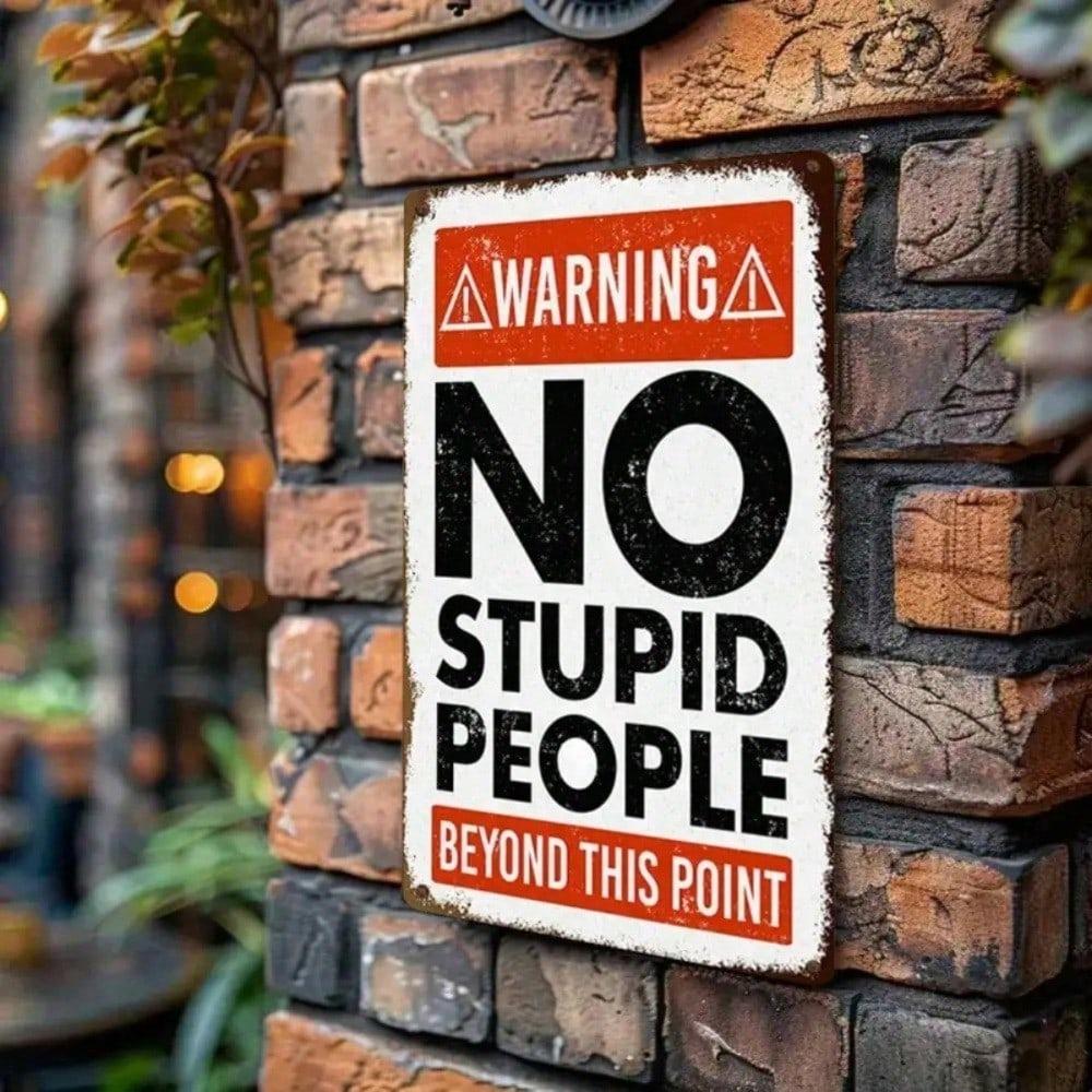 No Stupid People Beyond This Point Tin Sign Funny Office Game Room Wall Decor 8x12 Inch Metal Plaque
