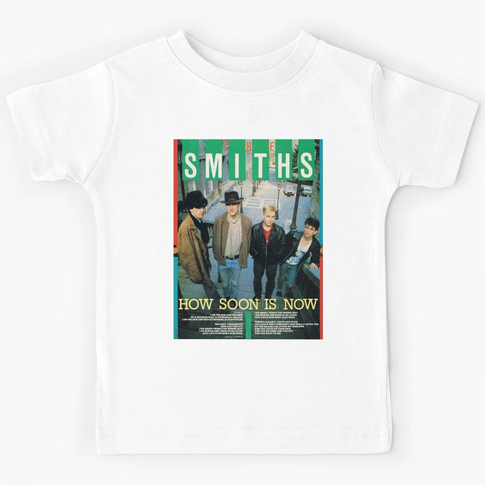 HOW SOON IS NOW Kids T-Shirt 150