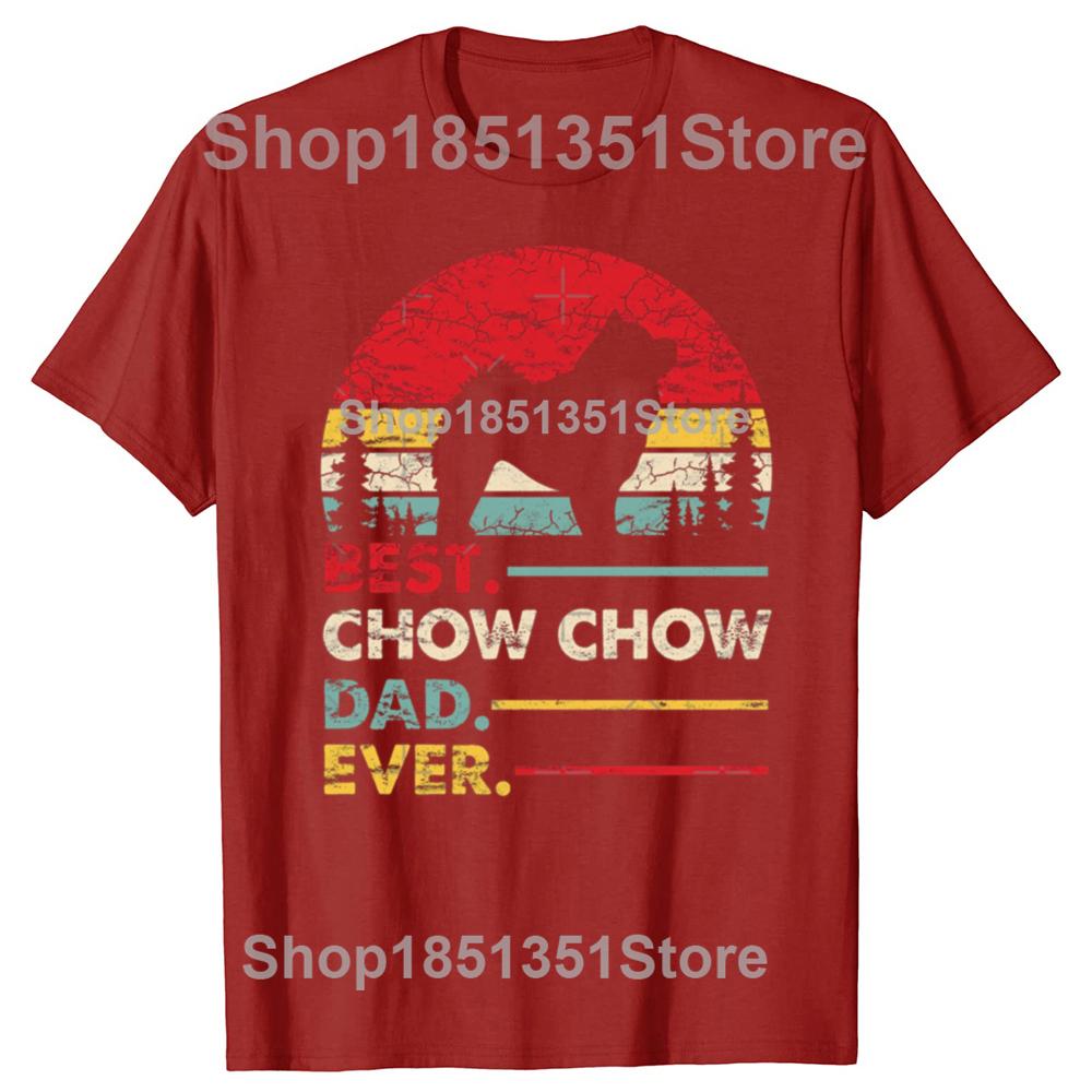 

Funny Best Chow Chow Dog Dad Ever Graphic Tshirts Men Womens Fashion Casual Tshirt 100 Cotton Loose Oversized T Shirt S