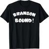 Branson Bound! T-Shirt Tee T-Shirt