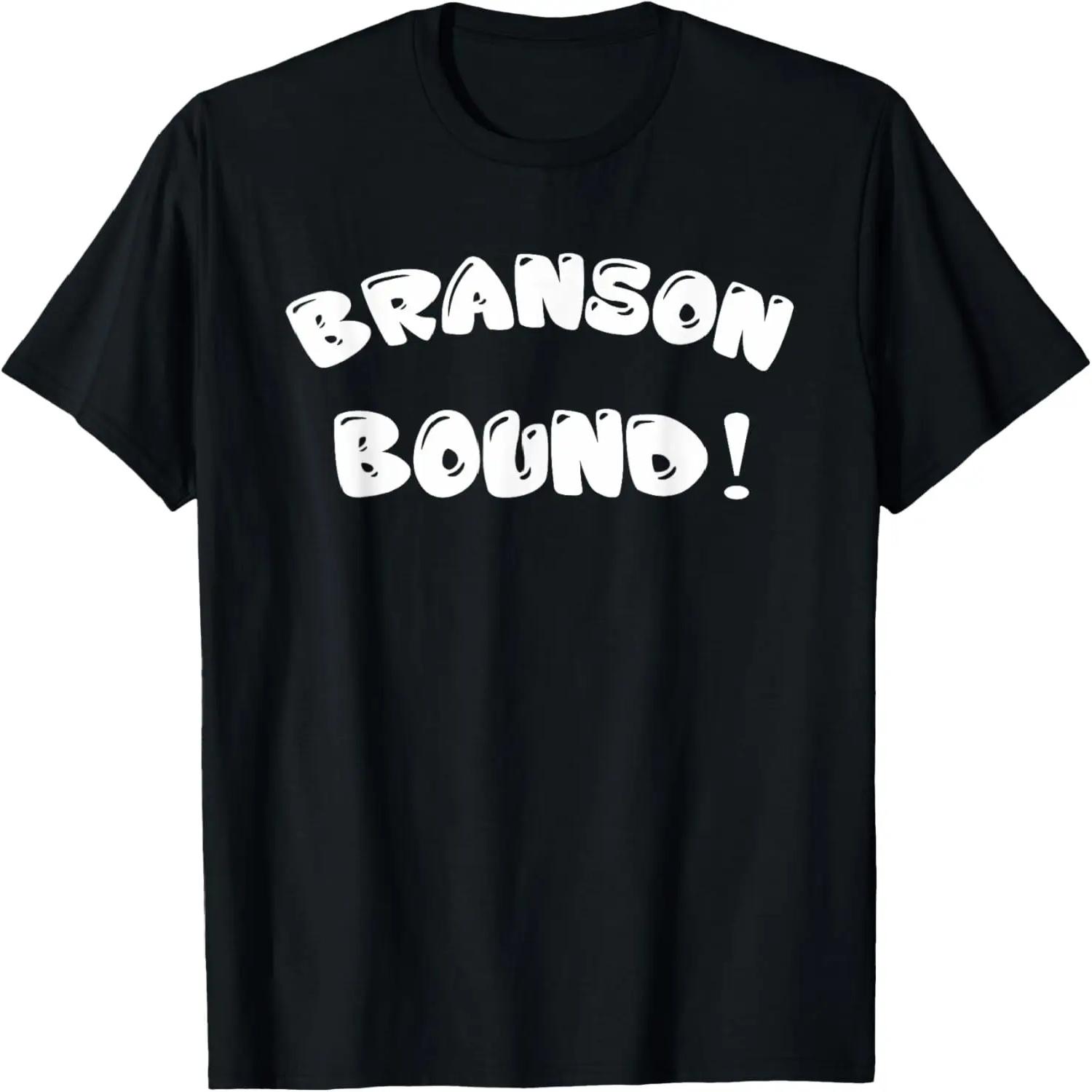 Branson Bound! T-Shirt Tee T-Shirt S