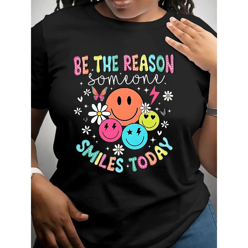 

European sizes Become Someone S Smile Today Women S Graphic T-Shirt - Colorful joyful Face & Floral Design, Casual Short Sleeve Round Neck Top T-Shirt 4XL