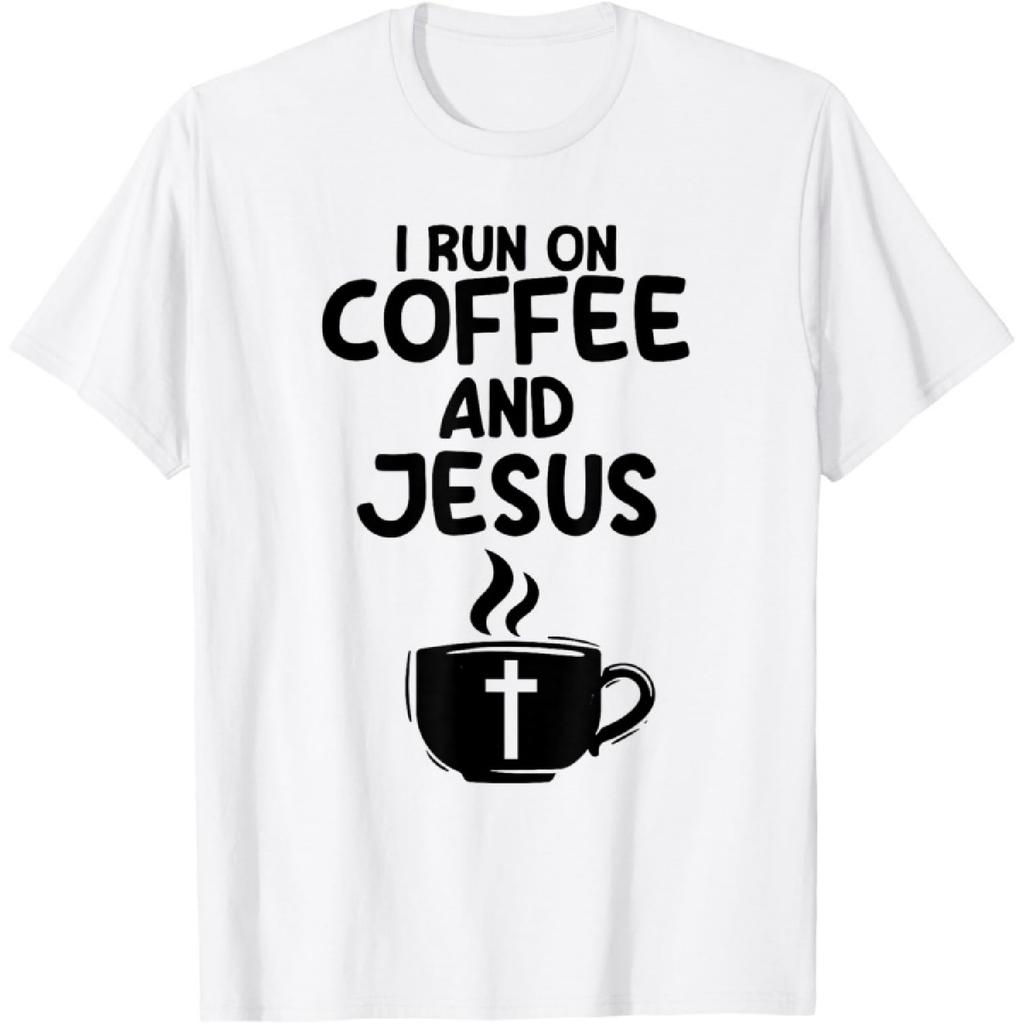 I Run On Coffee And Jesus Caffeine Drinking Christian Themed T-Shirt(3)