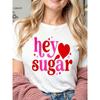 European Size Text Hey Sugar Pink and Red Heart Sparkles Playful Font Cute White Background Romantic Love Whimsical for Women Short-sleeved