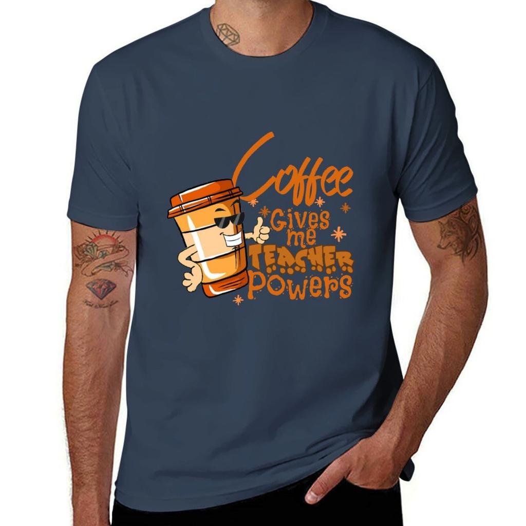 Coffee Gives Me Teacher Powers Tshirt Stain Resistant Casual Tee