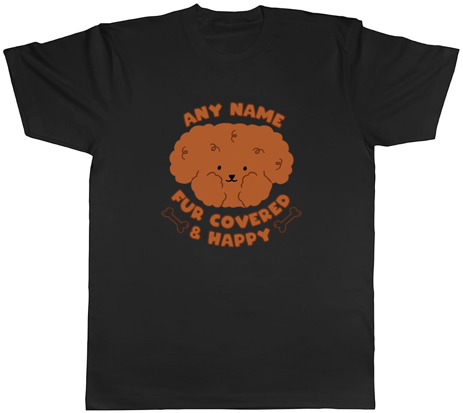 Personalised Dog Fur Covered and Happy Funny Mens T-Shirt Tee Gift Top XXXXL