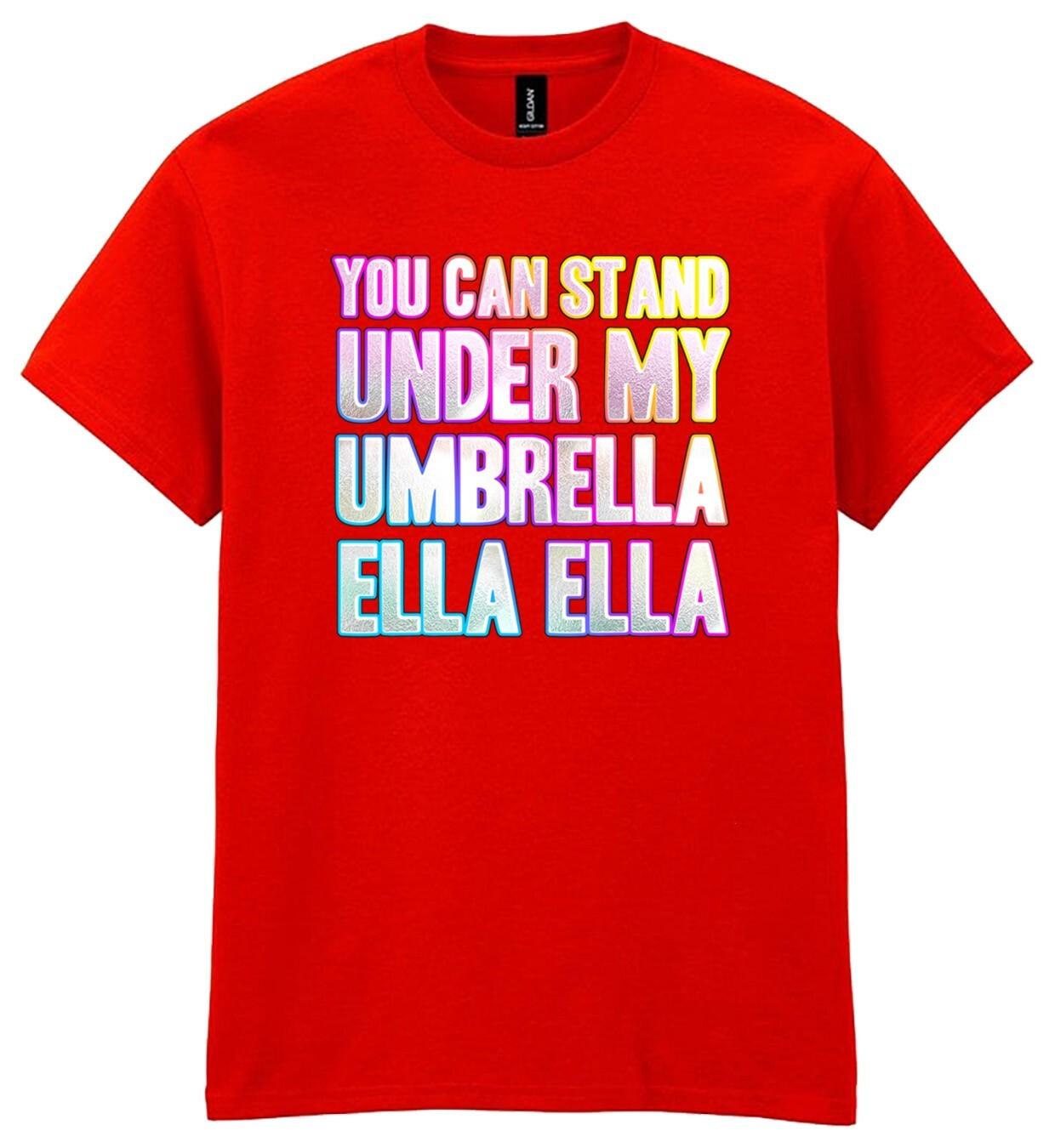 

Stand Under My Umbrella Ella T-Shirt Funky Print Fancy Dress Weekend 00s Party 5XL різнокольоровий