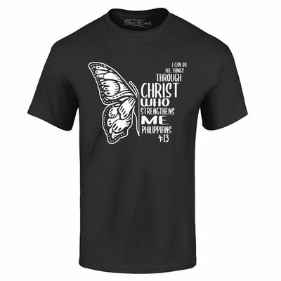 I Can Do All Things Through Christ Butterfly T-shirt Strength Shirts