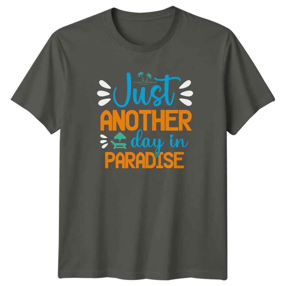 Just Another Day In TShirt Tropical Vacation Travel Holiday Gift S
