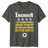 Engineer IdiotProof Better Idiots Mechanic Job TShirt